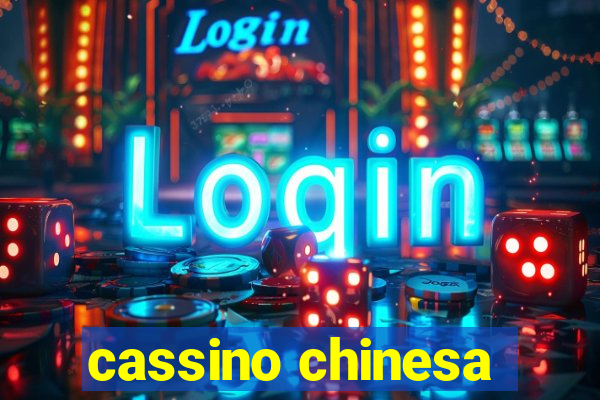 cassino chinesa